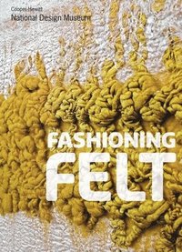 Fashioning Felt (h�ftad)