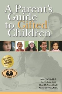 A Parent's Guide to Gifted Children (h�ftad)