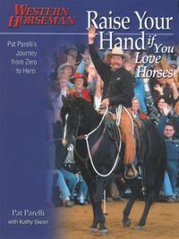 Raise Your Hand If You Love Horses (h�ftad)