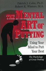 The Mental Art of Putting (inbunden)
