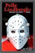 Pelle Lindbergh: Behind the White Mask
