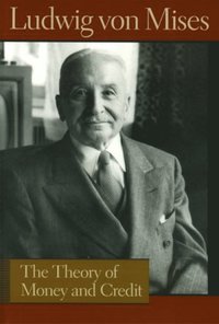 The Theory of Money and Credit (inbunden)
