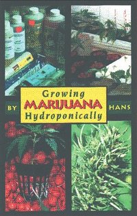 Growing Marijuana Hydroponically ()