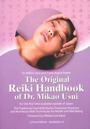 The Original Reiki Handbook of Dr. Mikao Usui (h�ftad)