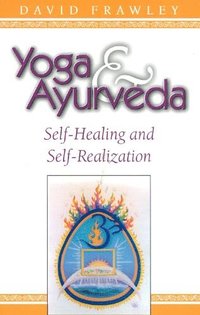 Yoga and Ayurveda (h�ftad)