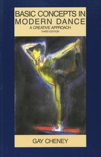 Basic Concepts in Modern Dance (h�ftad)