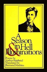 A Season in Hell & Illuminations (h�ftad)