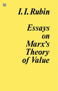 Essays on Marx's Theory of Value (h�ftad)