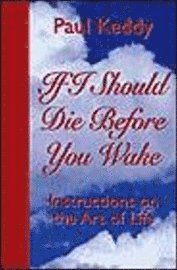 If I Should Die Before You Wake (h�ftad)