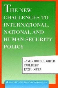 New Challenges To International, National And Human Security Policy (inbunden)