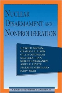 Nuclear Disarmament and Nonproliferation (h�ftad)