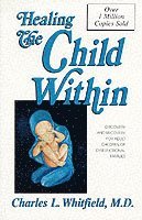 Healing The Child Within (h�ftad)