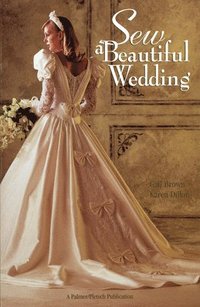 Sew A Beautiful Wedding (h�ftad)