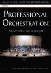 Professional Orchestration 16-Stave Ruled Orchestral Sketchbook (h�ftad)
