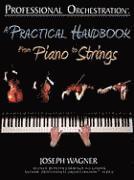 Professional Orchestration: A Practical Handbook - From Piano to Strings (h�ftad)