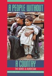 A People Without a Country: The Kurds and Kurdistan (h�ftad)