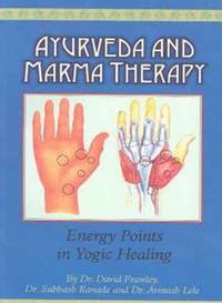 Ayurveda and Marma Therapy (h�ftad)