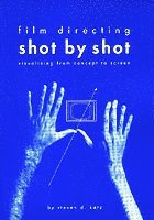Film Directing Shot by Shot (h�ftad)