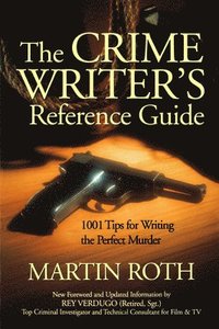 The Crime Writer's Reference Guide (h�ftad)