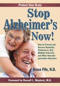 Stop Alzheimer's Now! (h�ftad)