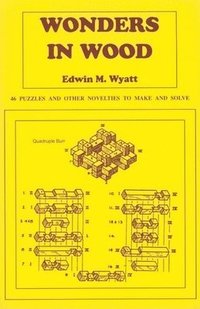 Wonders In Wood (h�ftad)