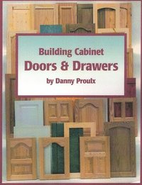 Building Cabinet Doors And Drawers (h�ftad)