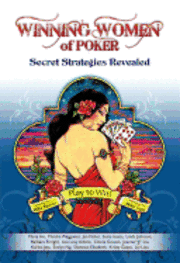 Winning Women of Poker: Secret Strategies Revealed (h�ftad)