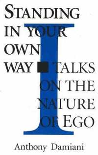 Standing in Your Own Way (h�ftad)
