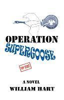 Operation Supergoose (h�ftad)