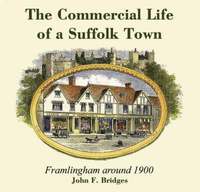 The Commercial Life of a Suffolk Town (inbunden)