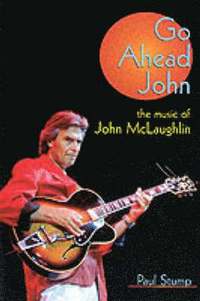 Go Ahead John (inbunden)