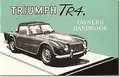 Triumph Owners' Handbook: Tr4: Part No. 510326