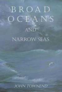 Broad Oceans and Narrow Seas (h�ftad)