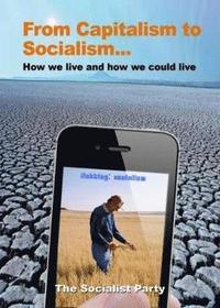 From Capitalism to Socialism (h�ftad)