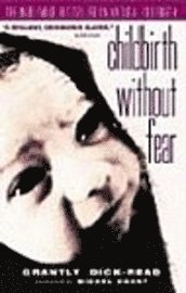 Childbirth without Fear (h�ftad)