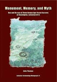 Monument, Memory, and Myth (h�ftad)