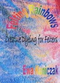 Felting Rainbows (h�ftad)