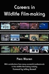 Careers in Wildlife Film-making (h�ftad)