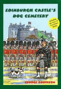 Edinburgh Castle's Dog Cemetery (h�ftad)