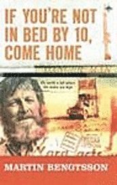 If You're Not in Bed by 10, Come Home! (pocket)