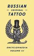 Russian Criminal Tattoo Encyclopaedia