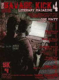 The Savage Kick: Issue 4 (inbunden)
