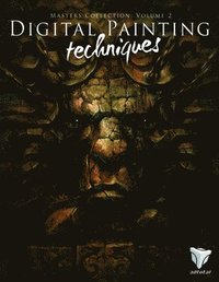 Digital Painting Techniques: Masters Collection Volume 2
