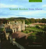 Scottish Borders From Above (inbunden)