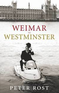 Weimar To Westminster (h�ftad)