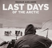 Last Days of the Arctic (inbunden)