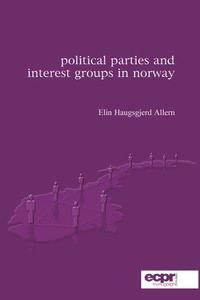 Political Parties and Interest Groups in Norway (h�ftad)
