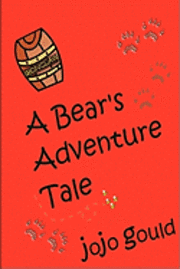 A Bear's Adventure Tale (h�ftad)