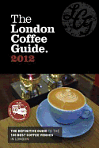 The London Coffee Guide (inbunden)