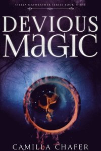 Devious Magic (Book 3, Stella Mayweather Series)
